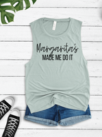 Margaritas Made Me Do It Tank