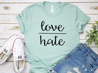 Love Over Hate Tee
