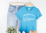 Grandma of a Warrior - Tee