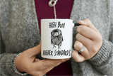 High Bun Higher Standards Mug