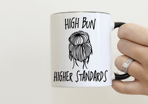 High Bun Higher Standards Mug