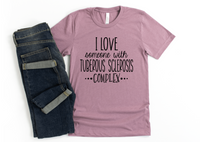 I Love Someone With TSC - Tee