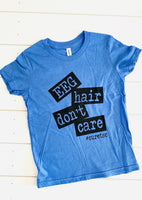 EEG Hair Don't Care Tee
