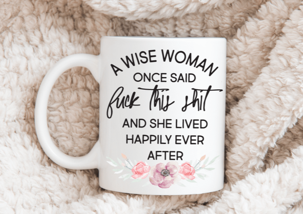 A Wise Woman Mug