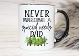 Never Underestimate a Special Needs Dad Mug